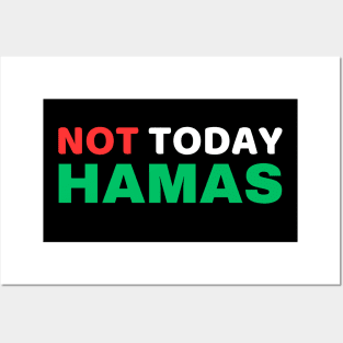 NOT TODAY HAMAS Posters and Art